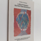 Hannu Itkonen : Liikuttaako suvaitsevaisuus? : tutkimus l... - pikkukuva 1