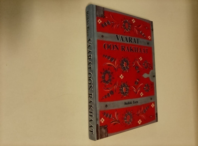 Heikki Eero: Vaarat oon Rakhaat : Pakinoita Torniolaakson...