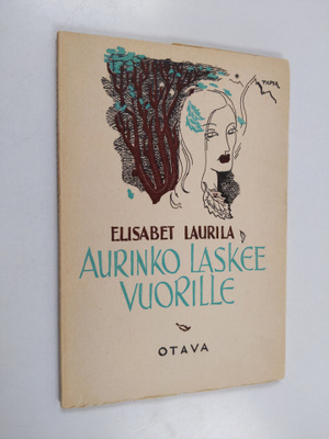Elisabet Laurila : Aurinko laskee vuorille : runoja (luke...