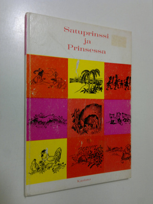 Seija (toim.) Paavilainen : Satuprinssi ja prinsessa 45 v...