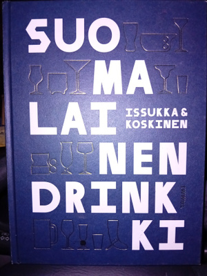 Issukka & Koskinen : Suomalainen drinkki ( SIS POSTIKULU )