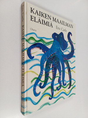 Eric Carle : Kaiken maailman eläimiä : runoja ja riimejä ...