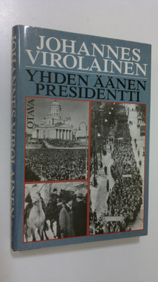 Johannes Virolainen : Yhden äänen presidentti