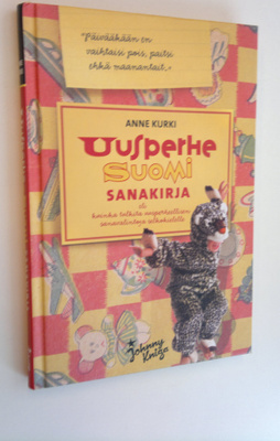 Anne Kurki : Uusperhe-suomi-sanakirja, eli, Kuinka tulkit...