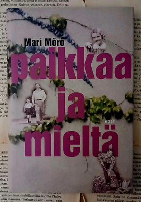 Mari Mörö - Paikkaa ja mieltä (sid.)