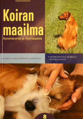 Koiran maailma 8: Koirahieronta ja homeopatia