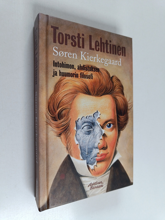 Torsti Lehtinen : Sören Kierkegaard : intohimon, ahdistuk...