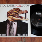 7" DR FEELGOOD - See You Later Alligator - single 1987 MINT- - pikkukuva 1