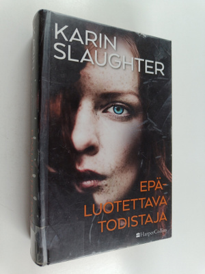Karin Slaughter : Epäluotettava todistaja