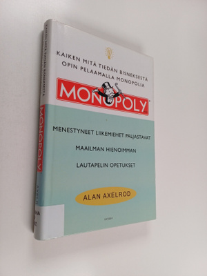 Alan Axelrod : Kaiken mitä tiedän bisneksestä opin pelaam...