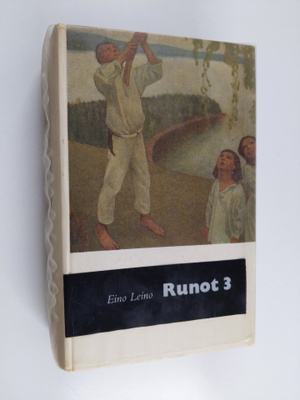 Eino Leino : Runot 3 : 1901-1908