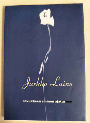 Jarkko Laine: Savukkeen sininen ajatus