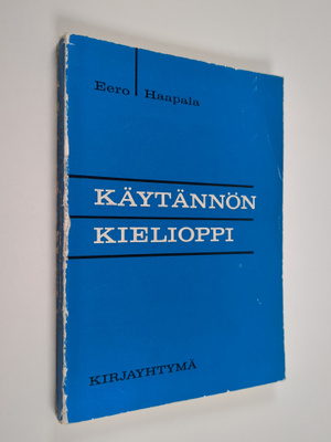 Eero Haapala : Käytännön kielioppi kauppaoppilaitoksia va...