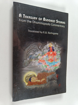 A treasury of Buddhist stories from the Dhammapada commen...
