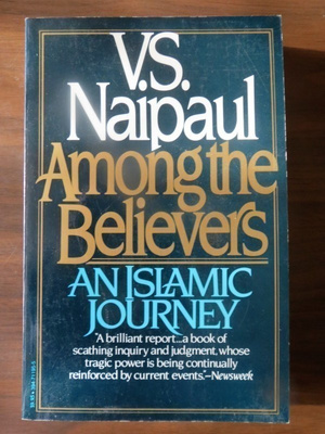 V.S. Naipaul: Among the Believers