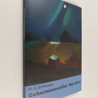 H.U. Schwaar : Geheimnisvoller Norden : Erlebnisse und Er... - pikkukuva 1