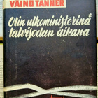 Väinö Tanner - Olin ulkoministerinä talvisodan aikana (sid.) - pikkukuva 1