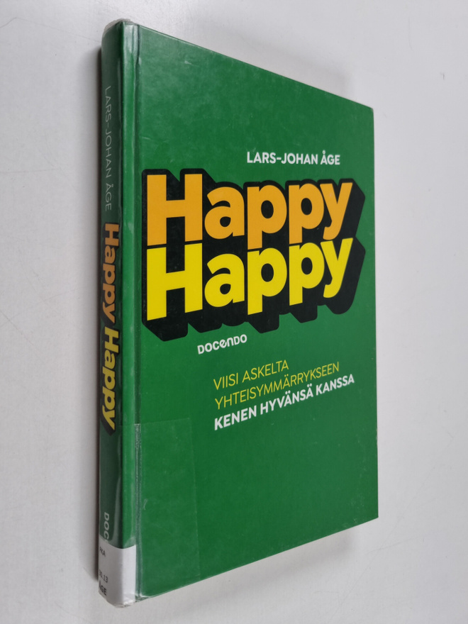 Lars-Johan Åge : Happy Happy : viisi askelta, yhteisymmär...