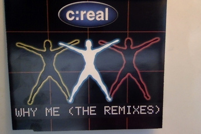 C:REAL  ::  WHY ME (The Remixes)  ::  CD, MAXI-SINGLE   1997