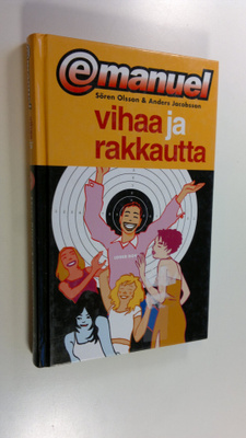 Sören Olsson : Vihaa ja rakkautta