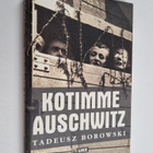 Tadeusz Borowski : Kotimme Auschwitz - pikkukuva 1