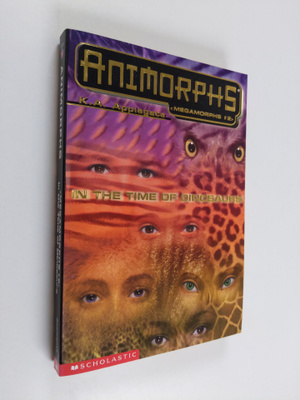 K. A. Applegate : In the Time of Dinosaurs