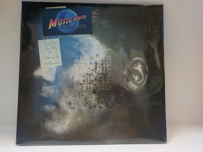 AND THE YOU DIE - PERKELE NP REVISITED M/M- 10"