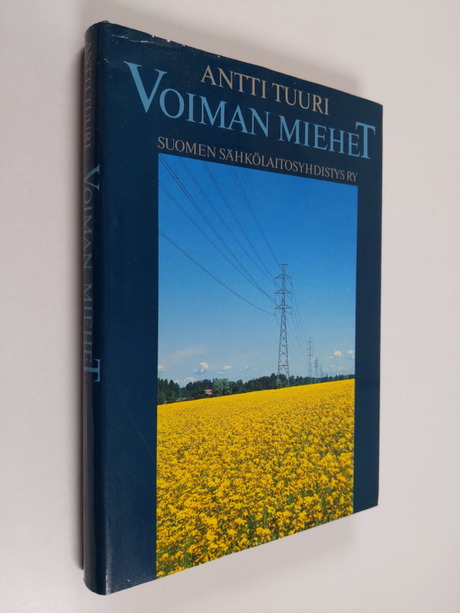 Antti Tuuri : Voiman miehet