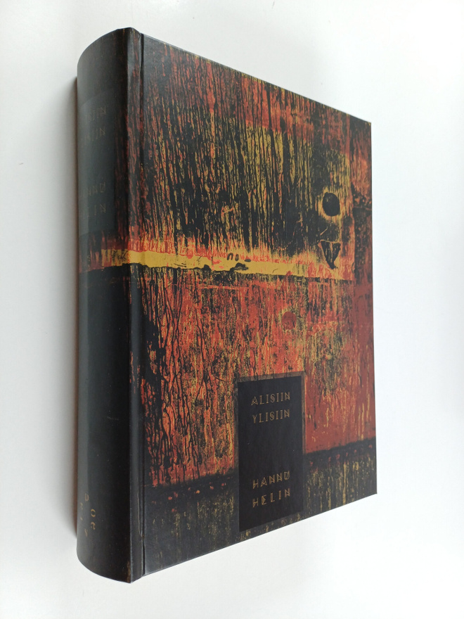 Hannu Helin : Alisiin ylisiin