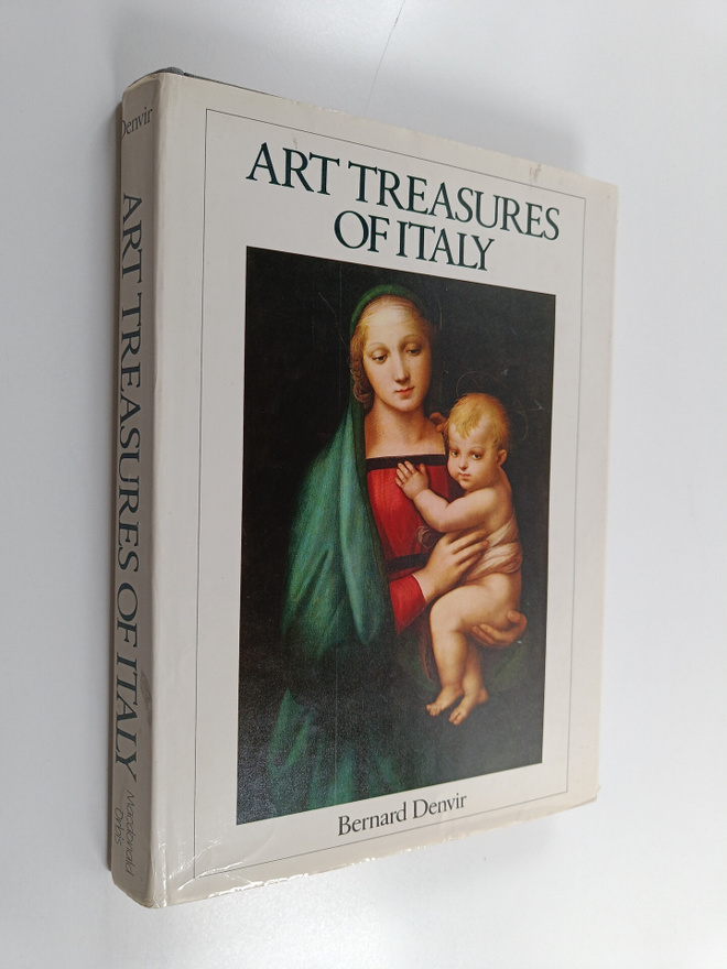 Bernard Denvir : Art Treasures of Italy