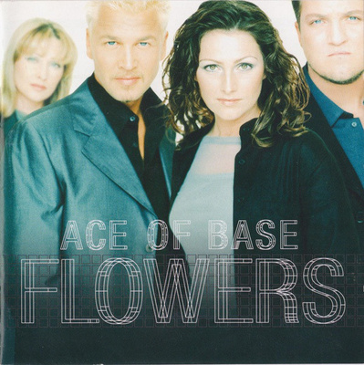 Ace Of Base • Flowers CD