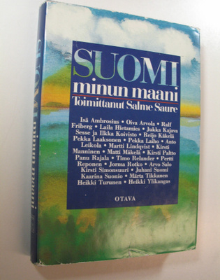 Salme (toim.) Saure : Suomi, minun maani : sodanjälkeisen...