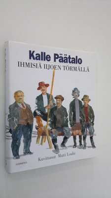 Kalle Päätalo : Ihmisiä Iijoen törmällä