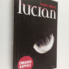 Isabel Abedi : Lucian (ennakkokappale) - pikkukuva 1