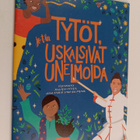 Tytöt, jotka uskalsivat unelmoida - pikkukuva 1