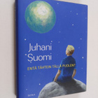 Juhani Suomi : Entä tähtein tällä puolen - pikkukuva 1