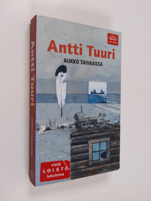 Antti Tuuri : Aukko taivaassa