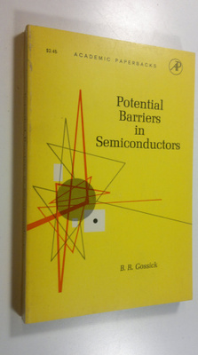 B. R. Gossick : Potential Barriers in Semiconductors