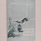 Anna Niiranen : Voiko kätilö tulla : maalaiskätilön muist... - pikkukuva 1