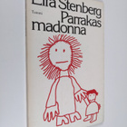 Eira Stenberg : Parrakas madonna : runoja - pikkukuva 1