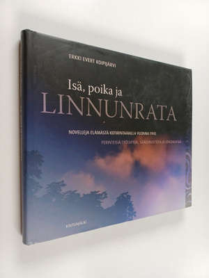 Erkki Koipijärvi : Isä, poika ja linnunrata : Novelleja e...
