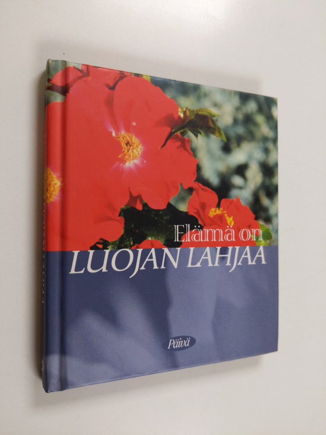 Merja (toim.) Pitkänen : Elämä on Luojan lahjaa