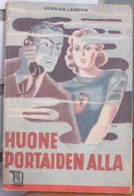 Herman Landon: Huone portaiden alla. 149 s.