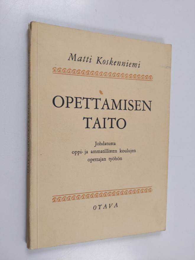 Matti Koskenniemi : Opettamisen taito : johdatusta oppi- ...