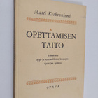 Matti Koskenniemi : Opettamisen taito : johdatusta oppi- ... - pikkukuva 1