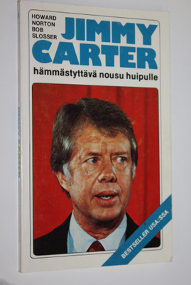 Howard Norton : Jimmy Carter : hämmästyttävä nousu huipulle