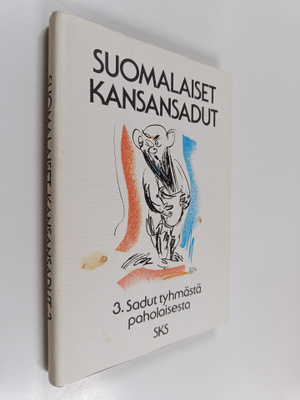 Pirkko-Liisa (toim.) Rausmaa : Suomalaiset kansansadut 3 ...