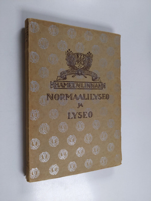 Hämeenlinnan normaalilyseo 1873-1887 ja lyseo 1887-1923