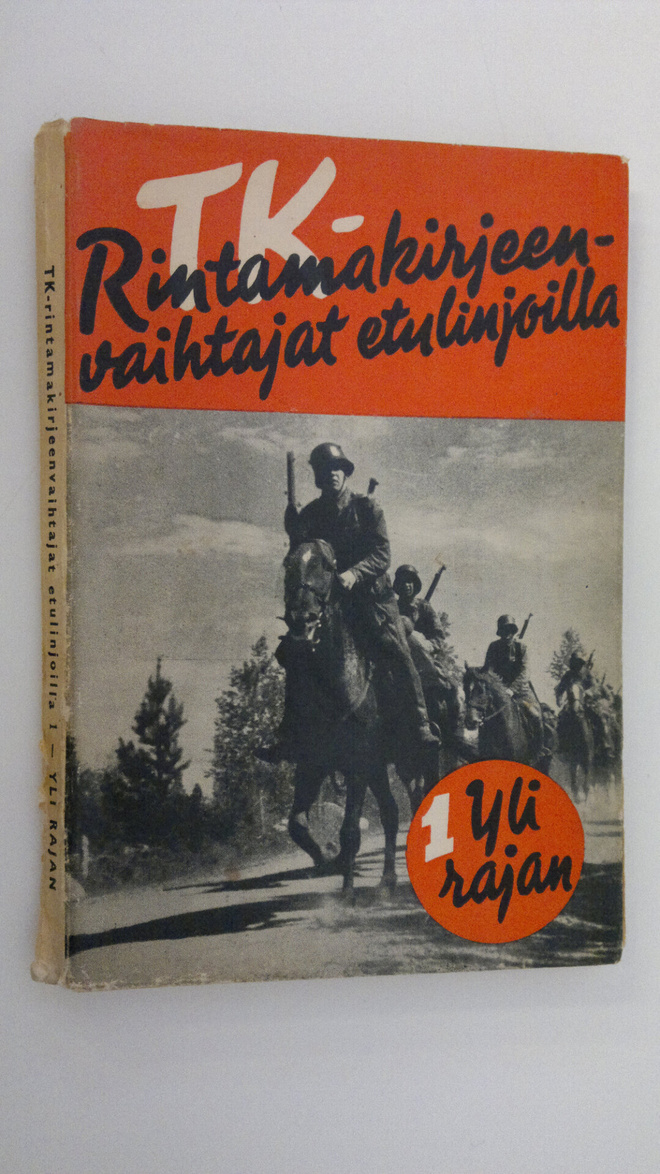 TK-rintamakirjeenvaihtajat etulinjoilla 1, Yli rajan