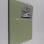 Martti Sivonen : Bonsai : johdatus ruukkupuiden kasvatukseen - pikkukuva 1